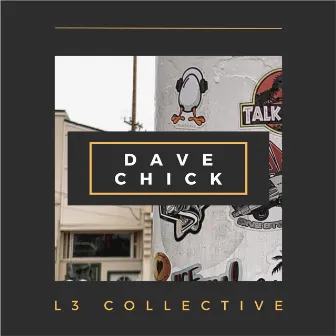 L3 Collective by Dave Chick