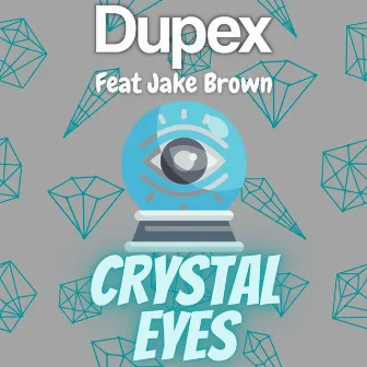 Crystal Eyes by Jake Brown