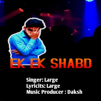 Ek Ek Shabd by Large