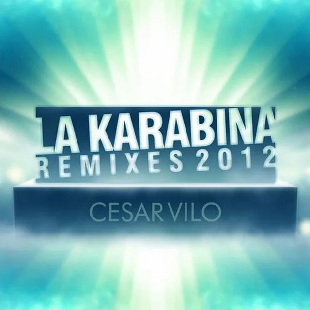 La Karabina - Original Rework 2012