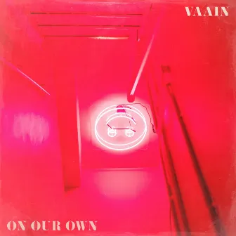 On Our Own by Vaain