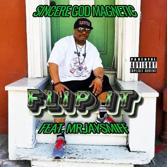 Flip It by Sincere God Magnetic