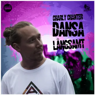 Dansa Långsamt by Charly Chanter