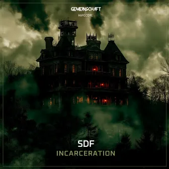 Incarceration by SDF