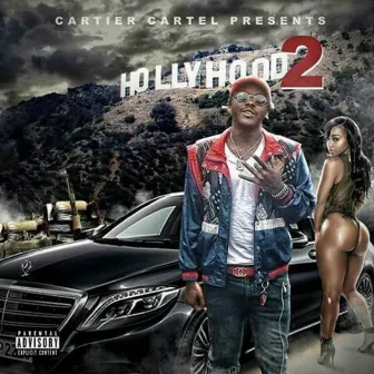 Hollyhood 2 by Cartier Cartel