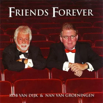 Friends Forever by Rob van Dijk