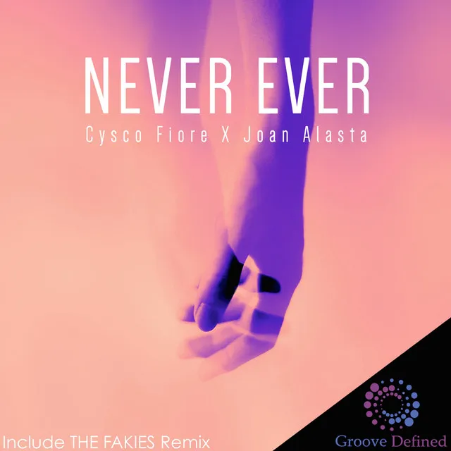 Never Ever - The Fakies Remix