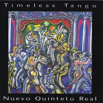 Timeless Tango by Nuevo Quinteto Real