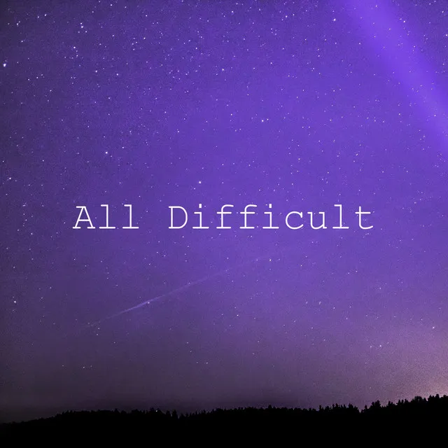 All Difficult