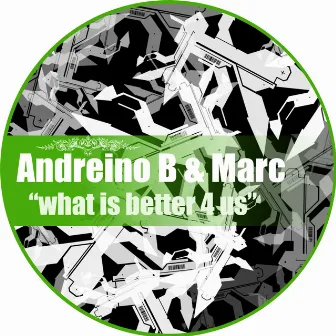 What Is Better 4 Us EP by Marc