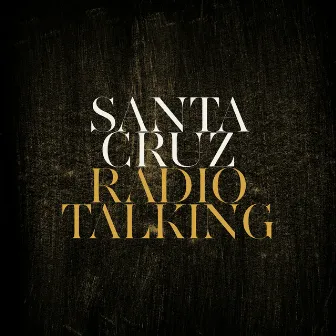 Radio Talking by Santa Cruz