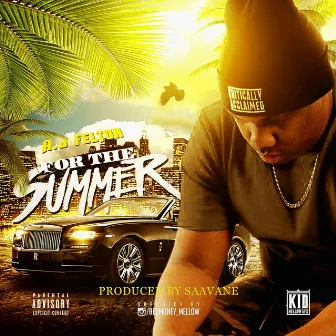 For the Summer by A.J. Felton