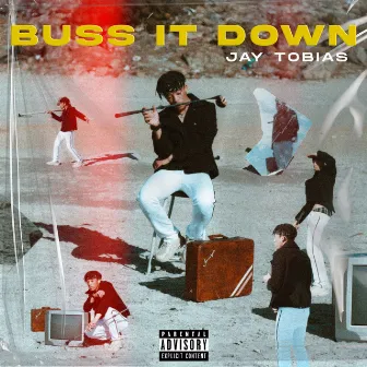 Buss It Down by Jay Tobias