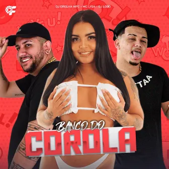 Banco do Corola by DJ LOBO