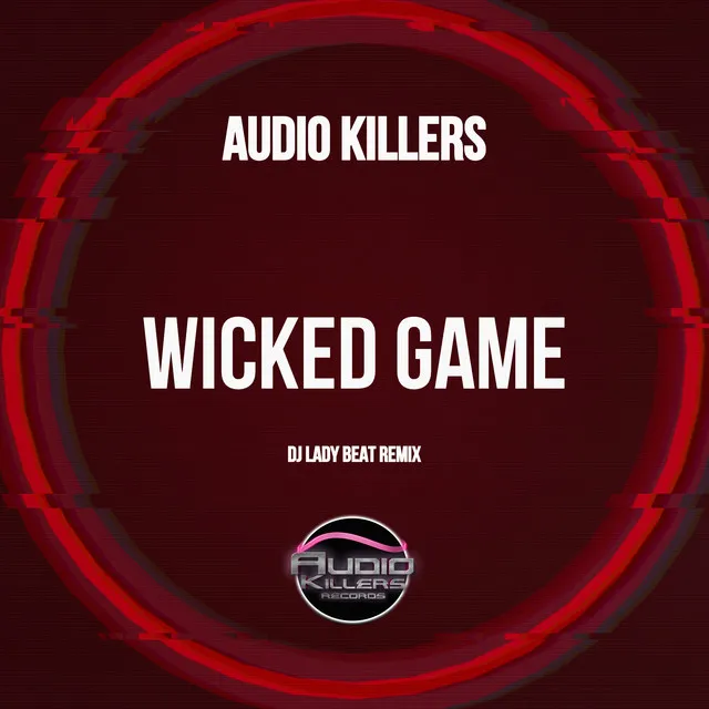 Wicked Game - DJ Lady Beat Remix