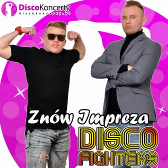 Znów impreza (Radio Edit) by Disco Fighters