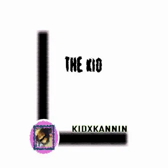 x The Kid x by kidxkannin