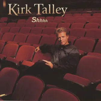 Shhhh by Kirk Talley