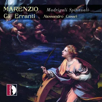 Marenzio: Madrigali spirituali by Alessandro Casari