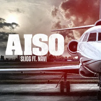 Aiso by Sligg