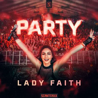 Party by Lady Faith