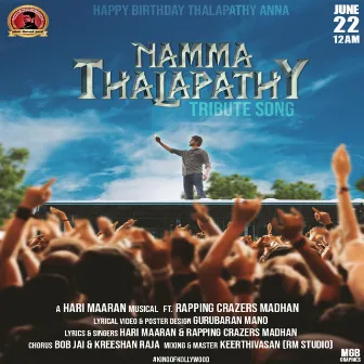 Namma Thalapathy (with Rapping Crazers Madhan, Kreeshan Raj, Bob Jai) by Hari Maaran