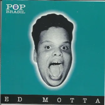 Pop Brasil by Ed Motta