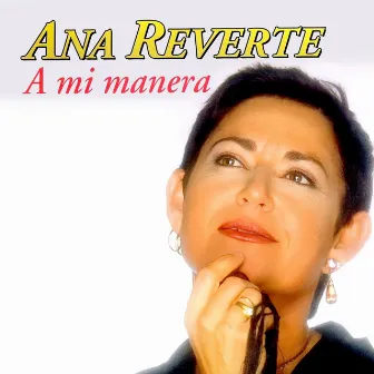 A Mi Manera by Ana Reverte