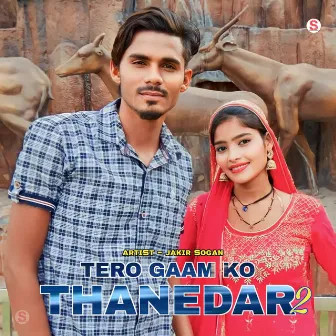 Tero Gaam Ko Thanedar 2 by Jakir Sogan