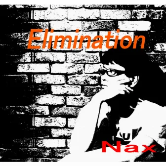 Elimination by Nax