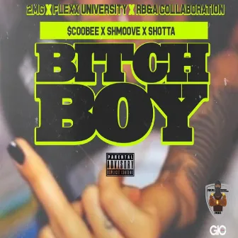 Bitch Boy by RBA Scoobee