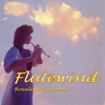 Flutewind by Rosalind Richards