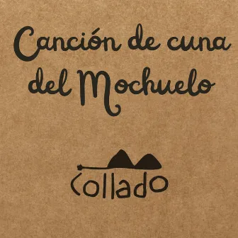 Canción de cuna del Mochuelo by Collado