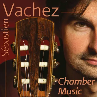 Chamber Music by Sébastien Vachez