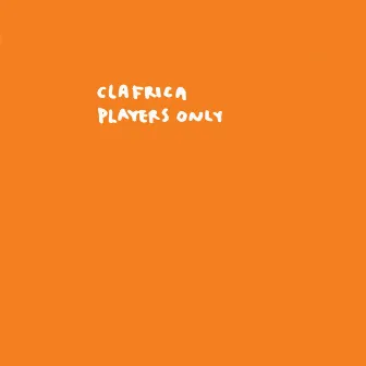 Players Only by Clafrica