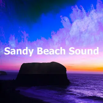 Sandy Beach Sound by The Ocean Waves Sounds