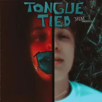 Tongue Tied by 3rem