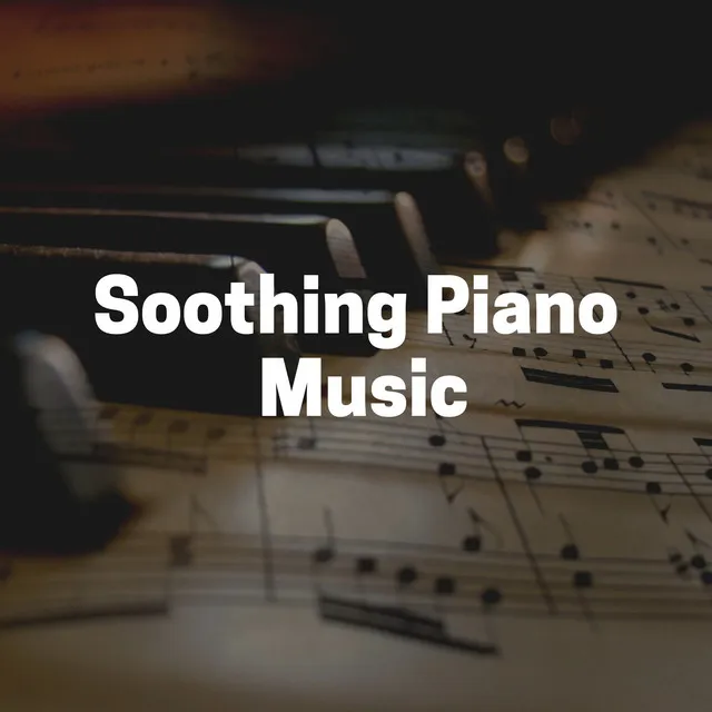 Soothing Piano Music