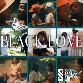 Black Love by Soul Science Lab