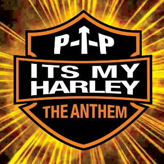 It's My Harley by PTP