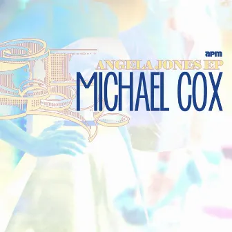 Angela Jones EP by Michael Cox