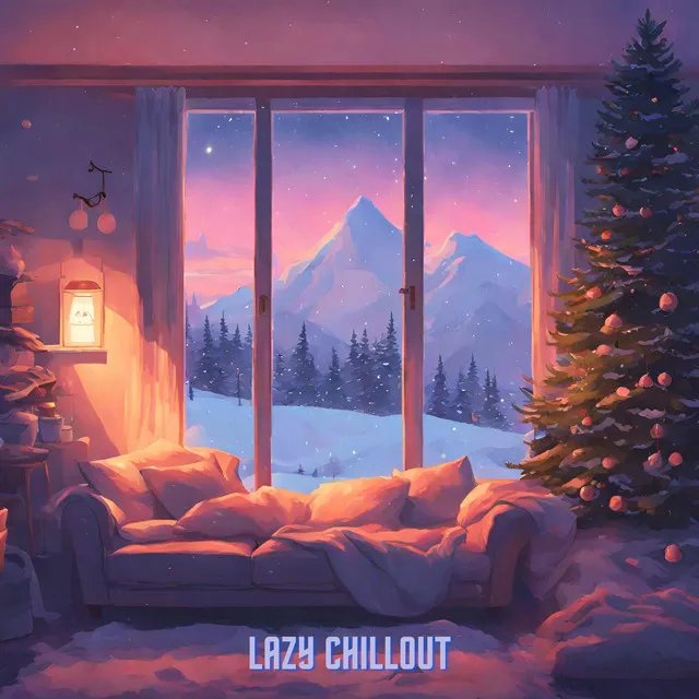 Lazy Chillout: Winter Mood