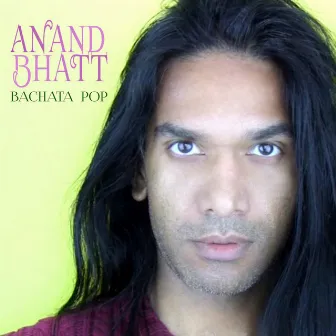 Bachata Pop by Anand Bhatt