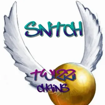 Snitch by Chains