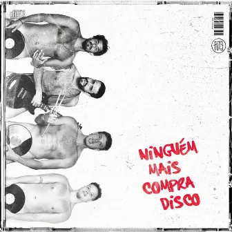 Ninguém Mais Compra Disco by Fuze