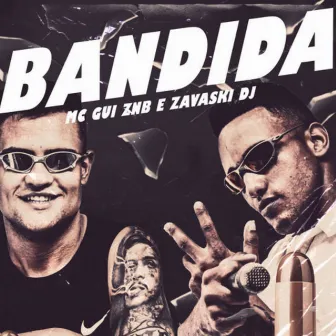 Bandida by DJ ZAVASKI