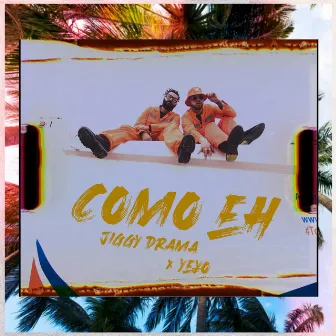 Como Eh by YE¥O