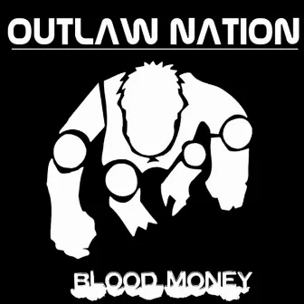 Blood Money by Outlaw Nation