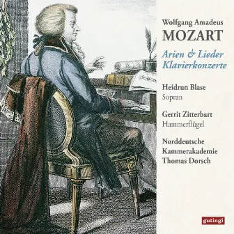 Wolfgang Amadeus Mozart: Arias, Lieder & Piano Concertos by Thomas Dorsch