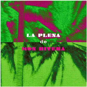 La Plena de Mon by Mon Rivera